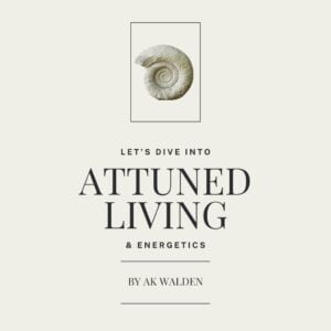 Attuned Living & Energetics E-Book