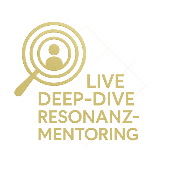 Live Deep-Dive Resonanz-Mentoring